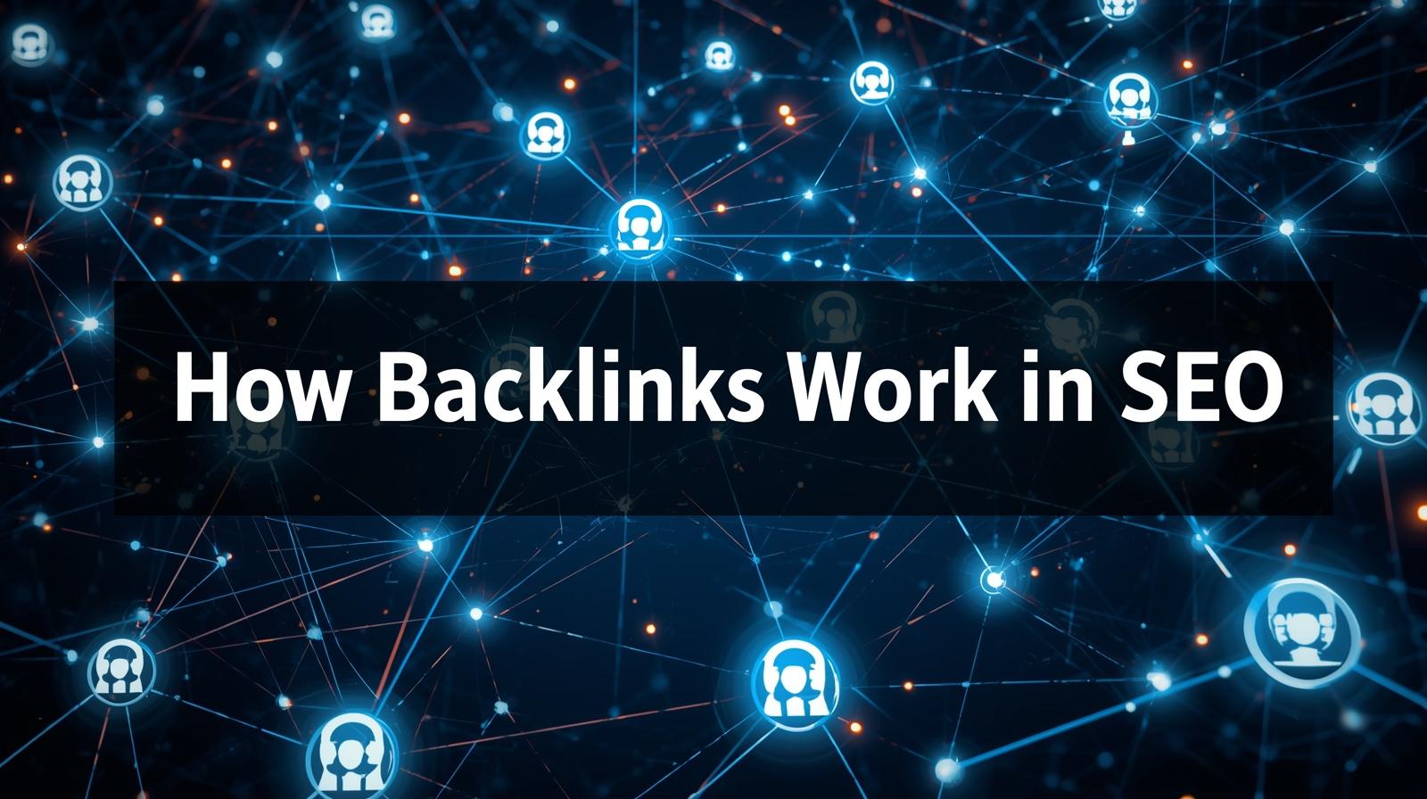 How backlinks work in SEO